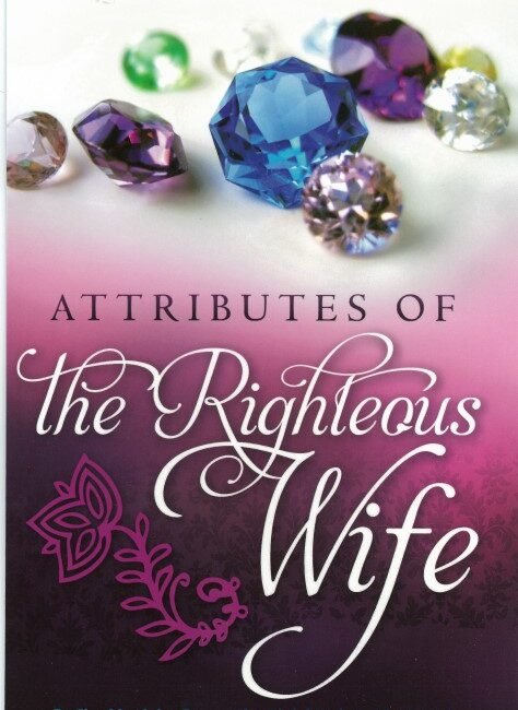 what are the attributes of righteous wife