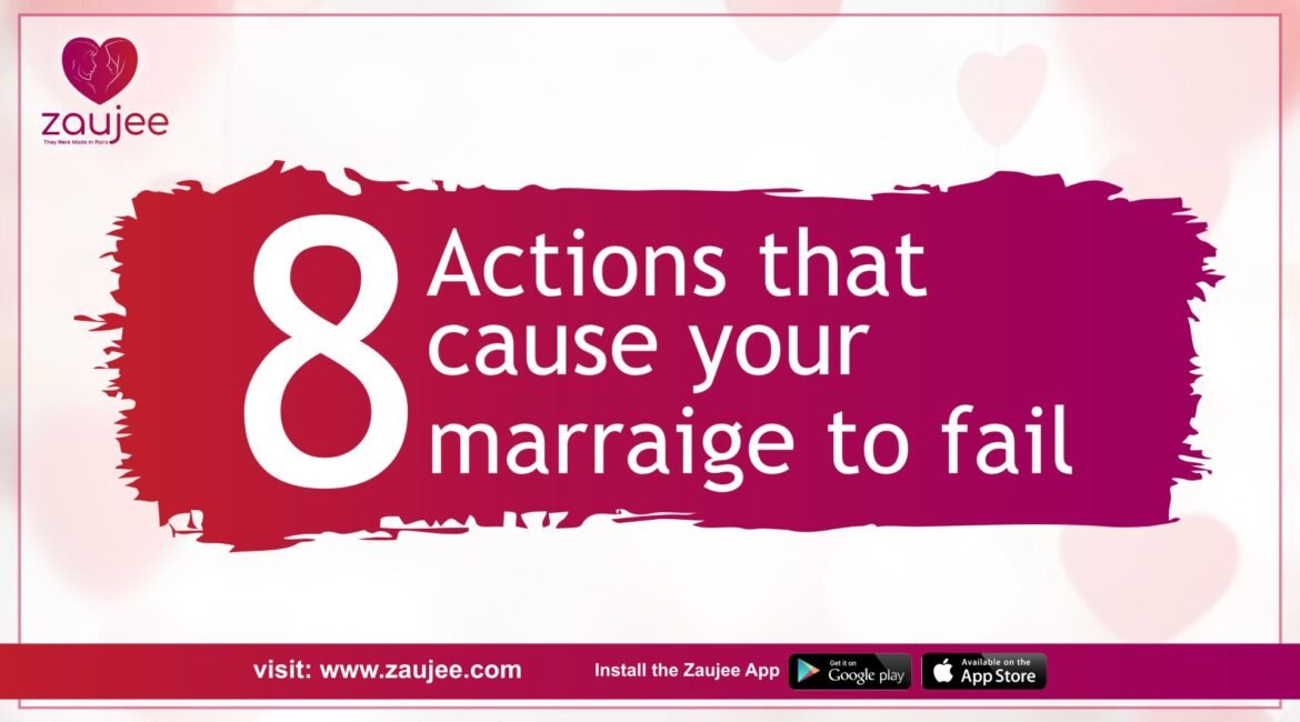 what actions that cause marriage fails!