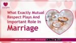 Mutual respect and important role in marriage